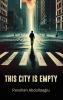 This City is Empty