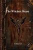 The Witches House