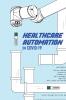 Healthcare Automation in Covid-19