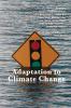 Adaptation to Climate Change