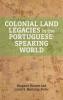 Colonial Land Legacies in the Portuguese-Speaking World