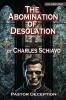 The Abomination of Desolation - Volume One