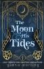 The Moon & His Tides