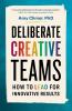 Deliberate Creative Teams