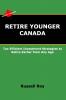 Retire Younger Canada