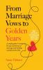 From Marriage Vows to Golden Years