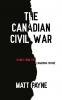 The Canadian Civil War