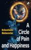 A Circle of Pain and Happiness