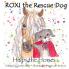 ROXI the Rescue Dog - Helps the Horses