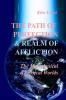 THE PATH OF PERFECTION and REALM OF AFFLICTIONS   in The METAPHYSICAL and PHYSICAL REALMS