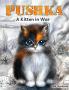 Pushka. Kitten in War