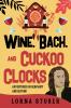 Wine Bach and Cuckoo Clocks