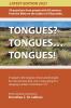 Tongues? Tongues... Tongues!