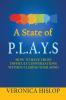 A State of P.L.A.Y.S