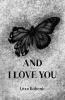 And I Love You