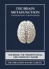 The Brain Metafunction