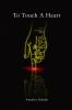 To Touch A Heart
