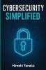 Cybersecurity Simplified