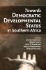 Towards Democratic Development States in Southern Africa