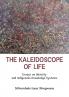 The Kaleidoscope of Life