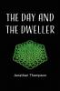 The day and the dweller