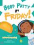 Beef Patty by Friday!