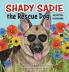 Shady Sadie the Rescue Dog / la perrita rescatada