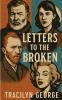 Letters to the Broken