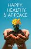 Happy Healthy & at Peace