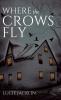 Where the Crows Fly