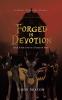 Forged in Devotion
