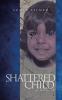 Shattered Child
