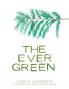 The Ever Green
