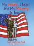My Daddy Is Brave and My Mommy Is Too