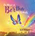 The Magic of Bertha the Butterfly