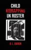 Child Kidnapping UK Roster