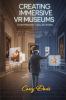 Creating Immersive VR Museums for Private Collectors