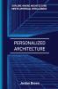 Personalized Architecture