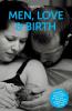Men Love & Birth
