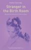 Stranger in the Birth Room