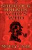 A Sherlock Holmes Who's Who (With of Course Dr. Watson)