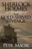 Sherlock Holmes and the Adventure of the Cold-Served Revenge