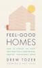 Feel-Good Homes