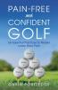 Pain-free and Confident Golf