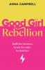 Good Girl Rebellion