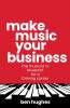 Make Music Your Business