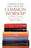 Finding Your Way Around Common Worship