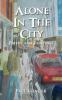 Alone in the City - Poetry and Paintings