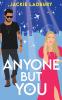 Anyone But You