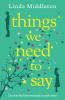 Things We Need to Say